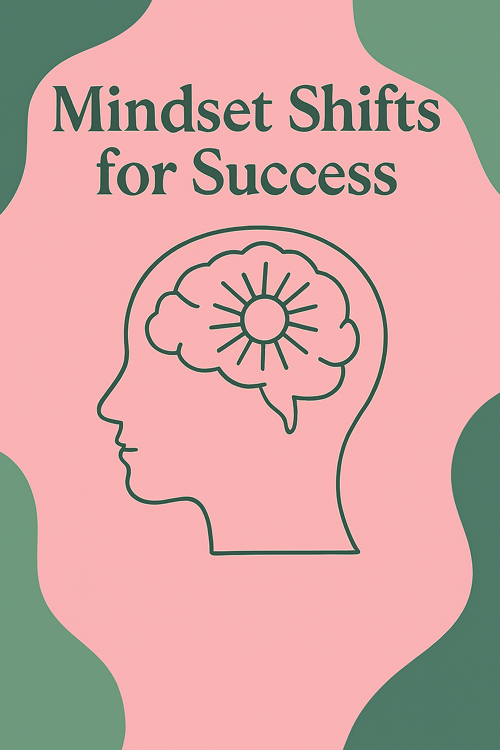 Mindset Shifts for Success