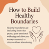 How to Build Healthy Boundaries