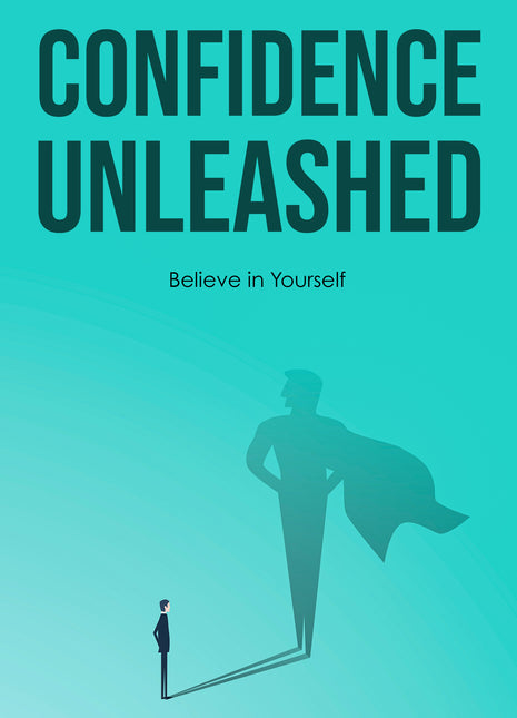 Confidence Unleashed