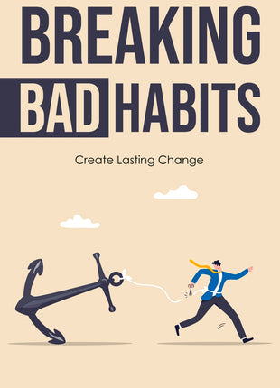 Breaking Bad Habits