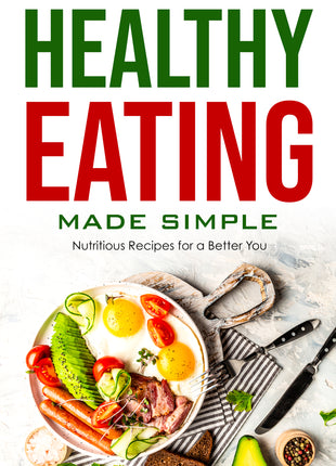 Healthy Eating Made Simple