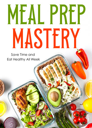 Meal Prep Mastery