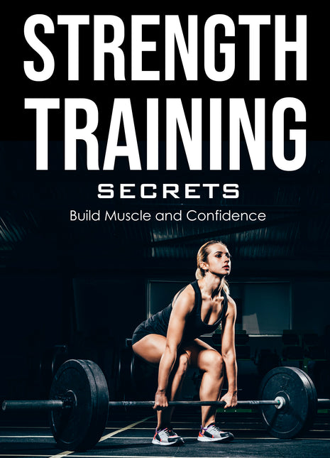 Strength Training Secrets