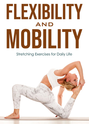 Flexibility and Mobility