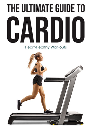 The Ultimate Guide to Cardio
