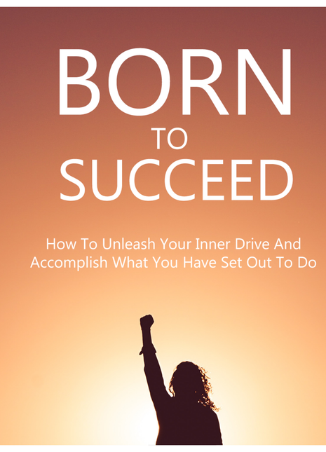 Born To Succeed