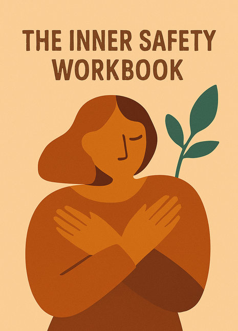 The Inner Safety Workbook