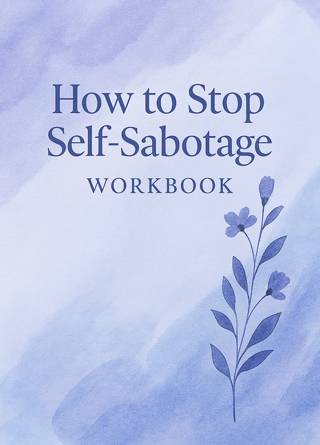 How to stop Self-Sabotage Workbook