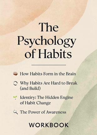The Psychology of Habits Workbook