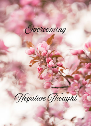 Overcoming Negative Thought