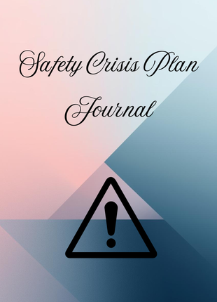 Safety Crisis Plan Journal