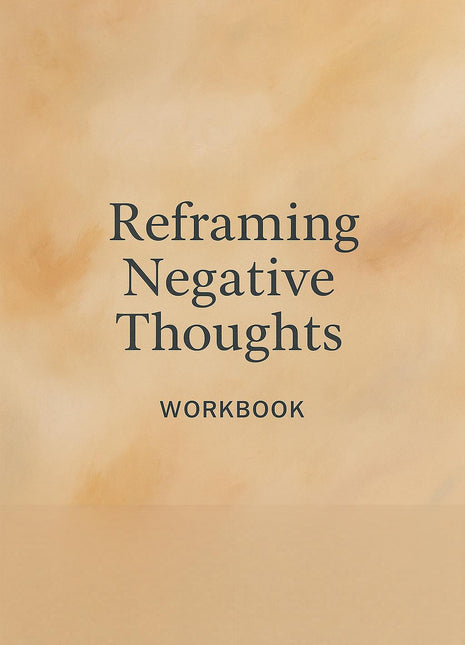 Reframing Negative Thoughts